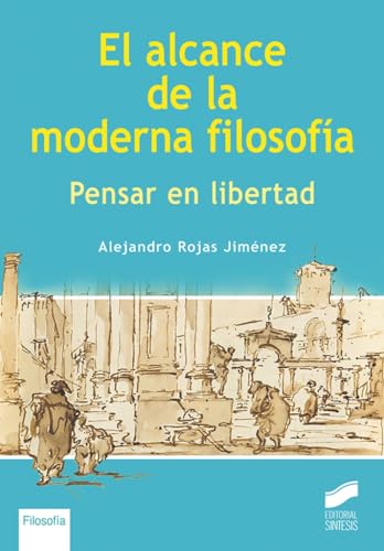 El alcance de la moderna filosofía: 14 (Libros de Síntesis)