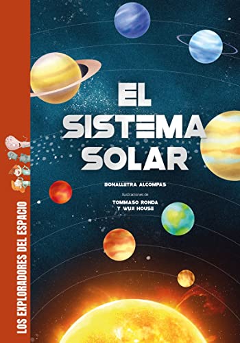 El sistema solar (LOS EXPLORADORES DEL ESPACIO)