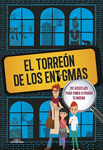 El Torreón de los enigmas: 201 acertijos para poner a prueba tu ingenio: 201 acertijos. Enigmas, pasatiempos y misterios para niños y niñas. Actividades para aprender en familia