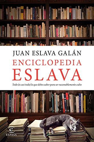 Enciclopedia Eslava: Todo (o casi todo) lo que debes saber para ser razonablemente culto (FUERA DE COLECCIÓN Y ONE SHOT)