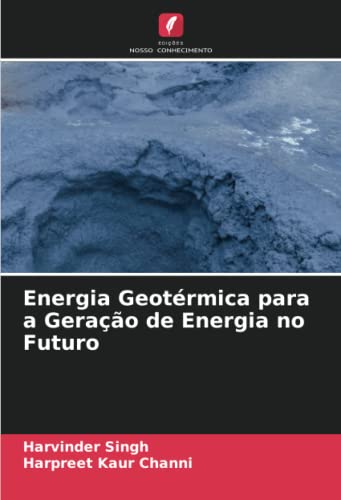 Energia Geotérmica para a Geração de Energia no Futuro