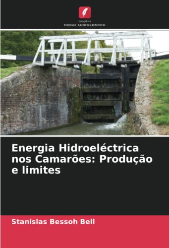 Energia Hidroeléctrica nos Camarões: Produção e limites