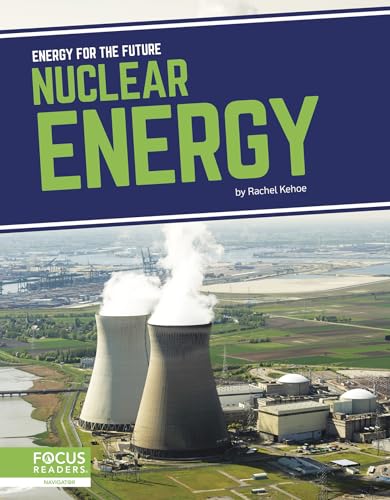 Energy for the Future: Nuclear Energy