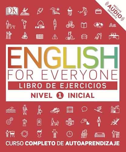 English for Everyone - Libro de ejercicios (nivel 1 Inicial): Curso completo de autoaprendizaje (Aprender inglés)