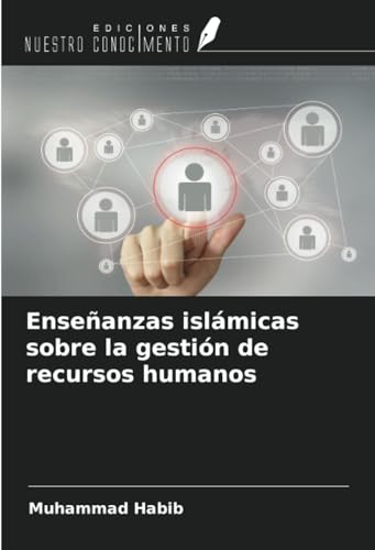 Enseñanzas islámicas sobre la gestión de recursos humanos