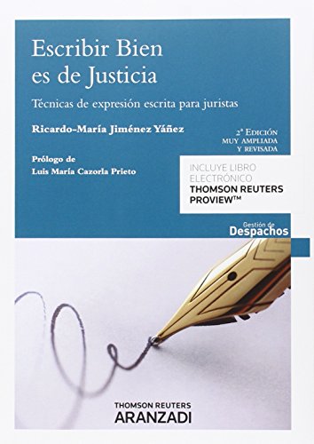 Escribir bien es de justicia: Técnicas de expresión escrita para juristas (Gestión de Despachos)