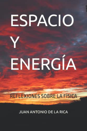 ESPACIO Y ENERGÍA: REFLEXIONES SOBRE LA FÍSICA