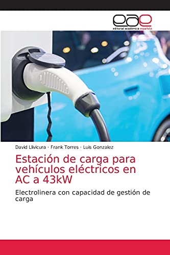 Estación de carga para vehículos eléctricos en AC a 43kW: Electrolinera con capacidad de gestión de carga