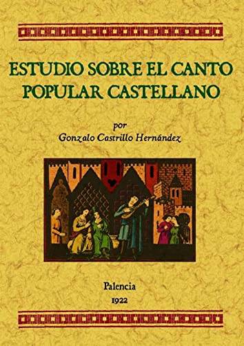 Estudios sobre el canto popular castellano (SIN COLECCION)