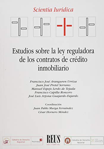 Estudios sobre la Ley reguladora de los contratos de crédito inmobiliario (Scientia iuridica)