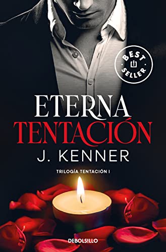 Eterna tentación (Trilogía Tentación 1) (Best Seller)