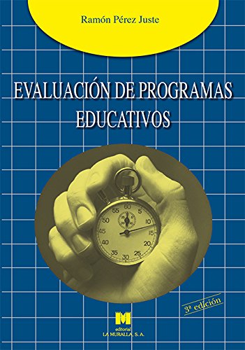 Evaluación de programas educativos (Manuales de Metodología de Investigación Educativa)