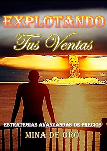 Explotando tus Ventas: Estrategias Avanzadas de Precios (Mina de Oro)