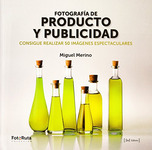 Fotografía de producto y publicidad: Consigue realizar 50 imágenes espectaculares: 21 (FotoRuta)