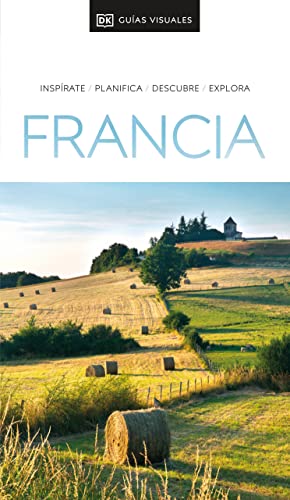 Francia (Guías Visuales): Inspírate, planifica, descubre, explora (Guías de viaje)