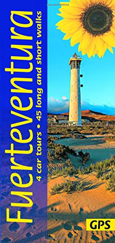 Fuerteventura: 4 car tours, 40 long and short walks (Landscapes) [Idioma Inglés]: 45 long and short walks with detailed maps and GPS; 4 car tours with pull-out map (Sunflower Walking & Touring Guide)