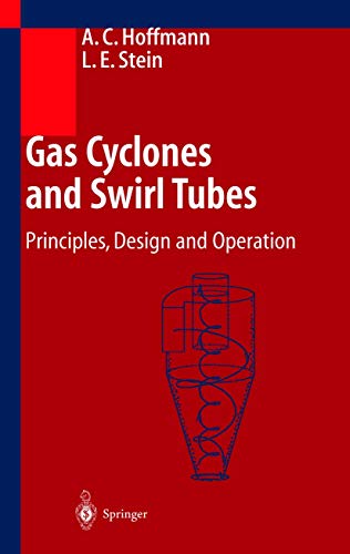 Gas Cyclones and Swirl Tubes: Principles, Design and Operation