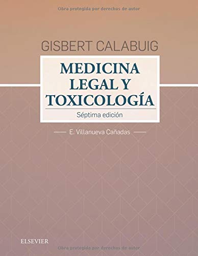 Gisbert Calabuig. Medicina legal y toxicológica - 7ª edición