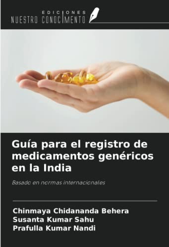 Guía para el registro de medicamentos genéricos en la India: Basado en normas internacionales