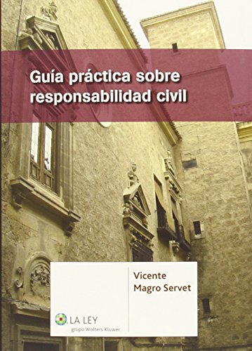 Guía práctica sobre responsabilidad civil (SIN COLECCION)