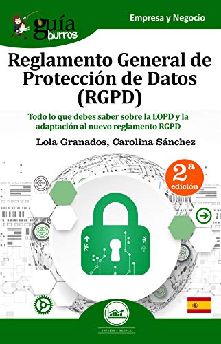 GuíaBurros Reglamento General de Protección de Datos (RGPD): Todo lo que debes saber sobre la LOPD y la adaptación al nuevo reglamento RGPD: 16