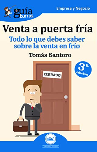 GuíaBurros Venta a puerta fría. Todo lo que debes aaber sobre la venta en frío.: Todo lo que debes saber sobre la venta en frío: 9