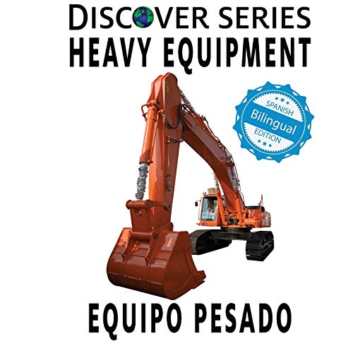 Heavy Equipment / Equipo Pesado (Xist Kids Bilingual Spanish English)