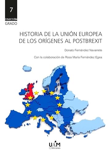 Historia de la Unión Europea; De los orígenes al postbrexit: De los orígenes al Post-Brexit: 7 (Grado)