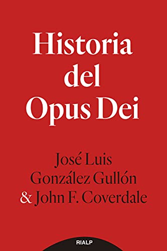 Historia del Opus Dei (Libros sobre el Opus Dei)
