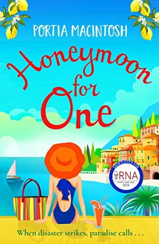 Honeymoon For One: The perfect laugh-out-loud romantic comedy to escape with (English Edition)
