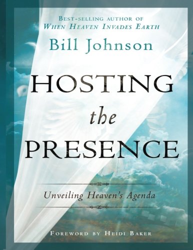 Hosting the Presence: Unveiling Heaven's Agenda