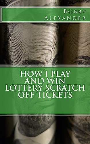 How I Play and Win Lottery Scratch off Tickets