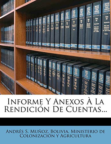 Informe y Anexos La Rendici N de Cuentas...