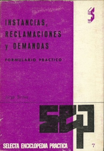 Instancias, reclamaciones y demandas. Formulario práctico