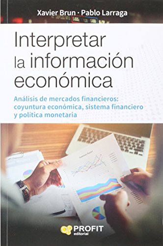 Interpretar la información económica (SIN COLECCION)