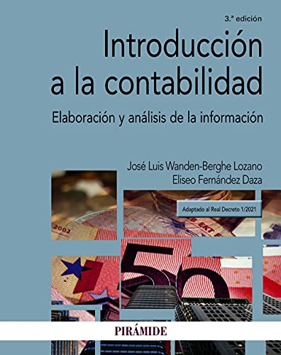 Introducción a la contabilidad: Elaboración y análisis de la información (Economía y Empresa)