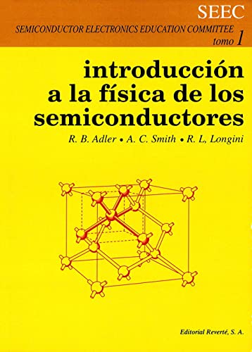 Introducción A La Física De Los Semiconductores: Tomo I (Electrónica de los semiconductores)