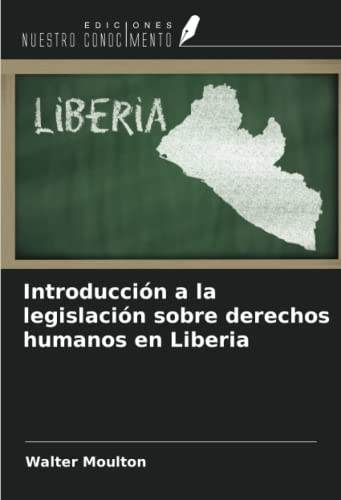 Introducción a la legislación sobre derechos humanos en Liberia