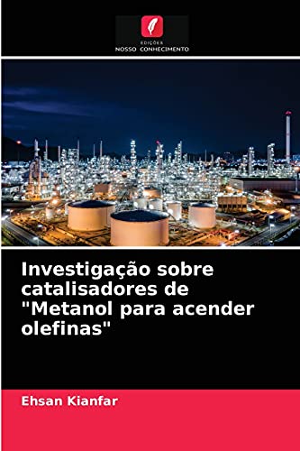 Investigação sobre catalisadores de "Metanol para acender olefinas"