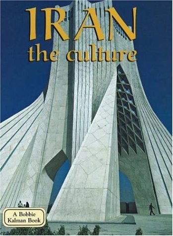 Iran, the Culture (Lands, Peoples & Cultures)