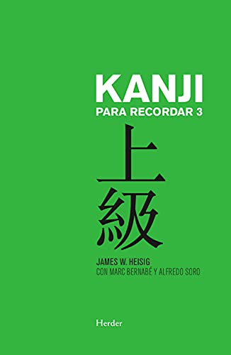 Kanji para Recordar 3: Curso Avanzado De Escritura Y Lectura De Caracteres Japoneses (IDIOMA)