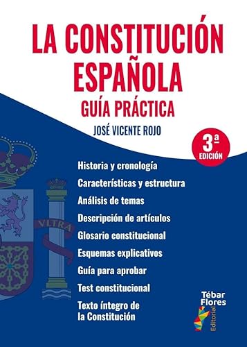 La Constitución española. Guía práctica (3ª edición) (SIN COLECCION)