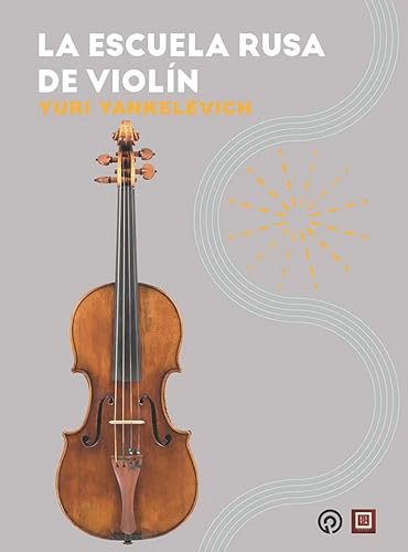 La escuela rusa de violín (Música)