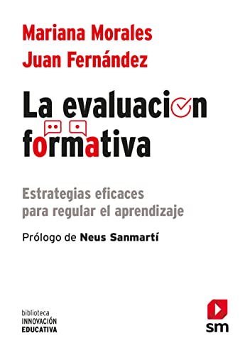 La evaluación formativa: Estrategias eficaces para regular el aprendizaje: 48 (Biblioteca Innovación Educativa)