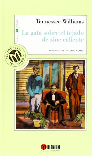 La Gata Sobre El Tejado De Zinc Caliente (Millennium, Las 100 Joyas Del Milenio, 94)