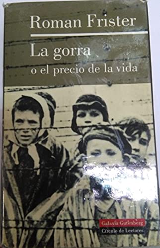 La gorra o el precio de la vida (Biografías y Memorias)