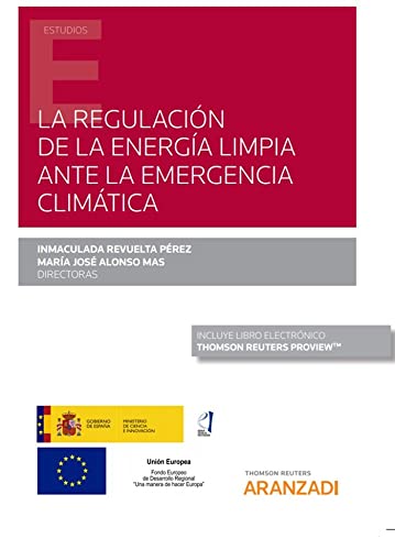 La Regulación de la energía limpia ante la emergencia climática (Monografía)