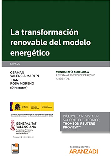 La transformación renovable del modelo energético: 29 (Monografía - Revista Derecho Ambiental)