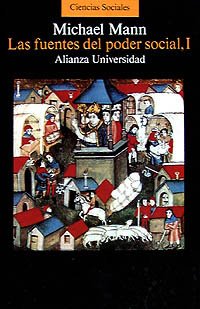 Las fuentes del poder social, I (Alianza Universidad (Au))