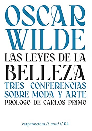 Las leyes de la belleza: Tres conferencias sobre moda y arte: 4 (Mini)